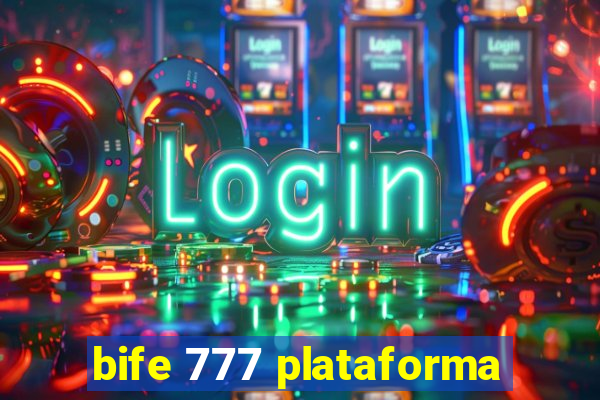 bife 777 plataforma